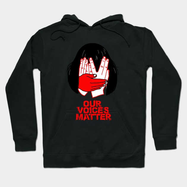 Our Voices Matter Hoodie by lesgondes